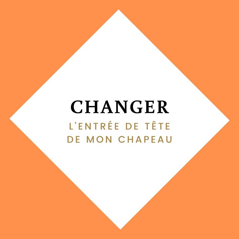 changer entree de tete chapeau